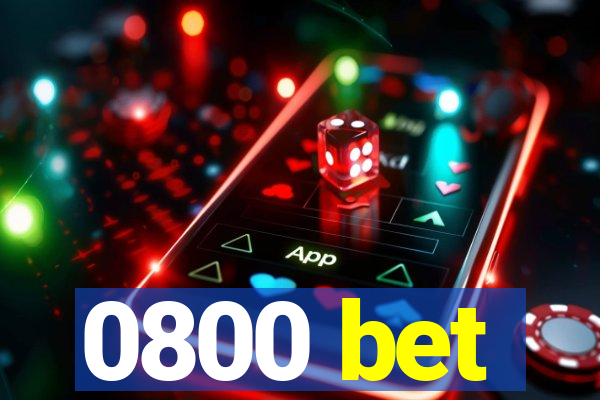 0800 bet